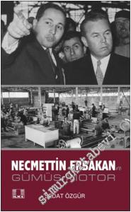 Necmettin Erbakan ve Gümüş Motor -