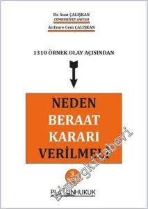 Neden Beraat Kararı Verilmeli - 1310 Örnek Olay Açısından -        2025