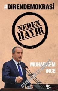 Neden Hayır: #DirenDemokrasi -