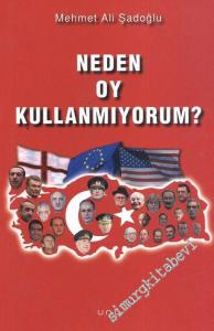 Neden Oy Kullanmıyorum  -        2006