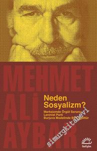 Neden Sosyalizm : Marksizmde Örgüt Sorunu : Leninist Parti Burjuva Modelinde Bir Örgüttür -        2025