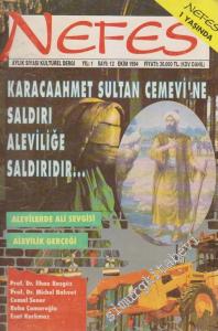 Nefes Aylık Siyasi Kültürel Dergi - Dosya: Karacaahmet Sultan Cemevi'ne Saldırı Aleviliğe Saldırıdır - Alevilerde Ali Sevgisi - Alevilik Gerçeği - Prof. Dr. İlhan Başgöz - Prof. Dr. Michel Balıvet - Cemal Şener - Reha Çamuroğlu - Esat Korkmaz - Sayı: 12