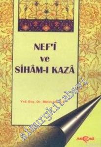 Nef'i ve Siham-ı Kaza: İnceleme Karşılaştırmalı Seçme Metinler -        1998