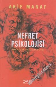 Nefret Psikolojisi : Varoluşsal Bilgelik Serisi 1 -        2018