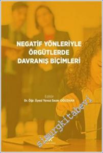 Negatif Yönleriyle Örgütlerde Davranış Biçimleri -        2022
