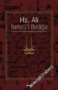 Nehcül Belaga: Hz. Ali'nin Konuşmaları Mektupları ve Hikmetli Sözleri CİLTLİ -        2013