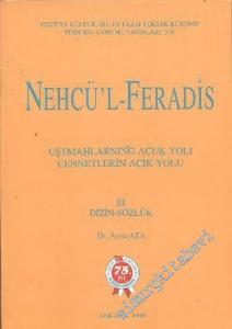 Nehcü'l Feradis = Cennetlerin Açık Yolu 3 ( Dizin - Sözlük ) -        1998