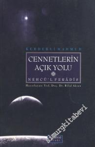 Nehcü'l Feradis = Cennetlerin Açık Yolu -