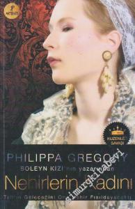 Nehirlerin Kadını: Tahtın Geleceğini Ona Nehir Fısıldayacaktı -