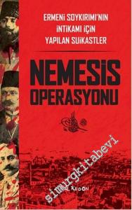 Nemesis Operasyonu: Ermeni Soykırımı'nın İntikamı İçin Yapılan Suikastler -        2016