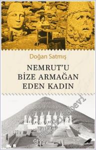 Nemrut'u Bize Armağan Eden Kadın -        2024