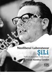 Neoliberal Laboratuvar : Şili -