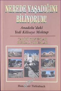 Nerede Yaşadığını Biliyorum : Anadolu'daki Yedi Kiliseye Mektup Tarihi Konumlar - Ruhsal Yorumlar -        2003