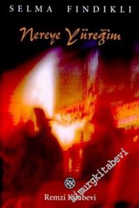 Nereye Yüreğim -        2006