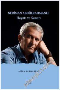 Neriman Abdülrahmanlı Hayatı ve Sanatı -        2025