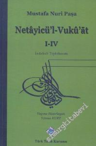Netayicü'l - Vukuat 1-4 : İndeksli Tıpkıbasım -        2014