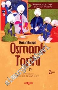 Netayicül - Vukuat: Kurumlarıyla Osmanlı Tarihi 1 - 4 -