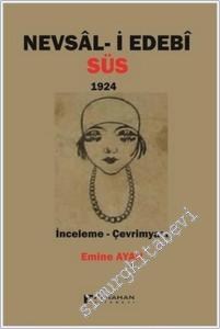 Nevsal-i Edebi Süs (1924) : İnceleme-Çevrimyazı -        2021