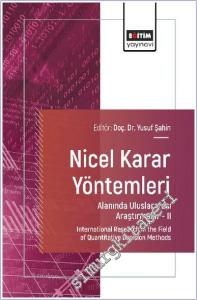 Nicel Karar Yöntemleri Alanında Uluslararası Araştırmalar - 2 = International Research in the Field of Quantitative Decision Methods -        2025