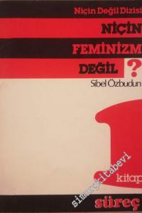 Niçin Feminizm Değil? -