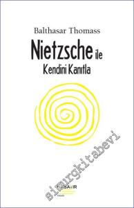 Nietzsche İle Kendini Kanıtla -        2023
