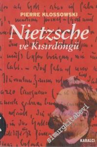 Nietzsche ve Kısırdöngü -        1999