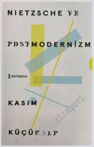 Nietzsche ve Postmodernizm -        2024