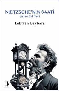 Nietzsche'nin Saati : Yaban Öyküleri -        2024