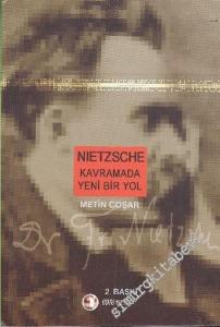 Nietzsche'yi Kavramada Yeni Bir Yol -        2009