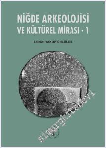 Niğde Arkeoloji ve Kültürel Mirası - 1 -        2025