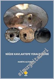 Niğde Kavlaktepe Yeraltı Şehri -        2023