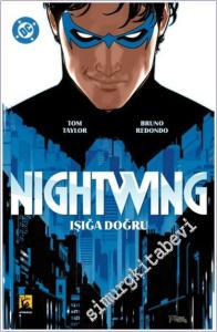 Nightwing Cilt 1 - Işığa Doğru -        2025