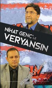 Nihat Genç'le Veryansın -