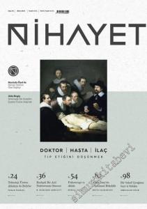 Nihayet Dergisi - Dosya: Doktor Hasta İlaç - Tıp Etiğini Düşünmek - Sayı: 46      Ekim