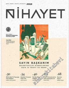 Nihayet Dergisi - Dosya: Sayın Başkanım Belediyecilik Hizmetlerine Dair 10 Tespit ve Öneri - Sayı: 48      Aralık