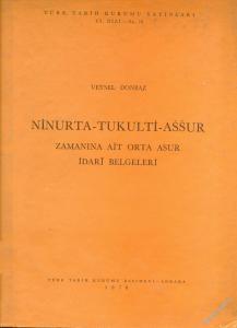 Ninurta - Tukulti - Assur Zamanına Ait Orta Asur İdarî  Belgeleri -        1976