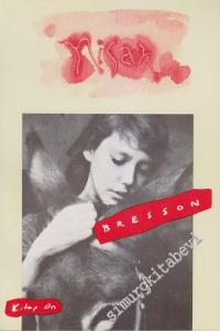 Nisan Kitap On - Bresson Sayısı - Sayı: 10      Kasım