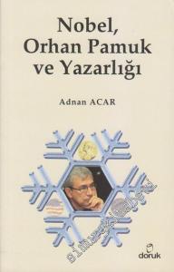 Nobel, Orhan Pamuk ve Yazarlığı -