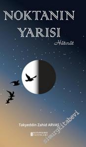 Noktanın Yarısı - Hatırat -        2014