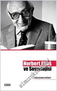 Norbert Elias ve Sosyolojisi -        2022