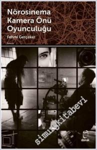 Nörosinema Kamera Önü Oyunculuğu -        2024