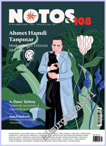 Notos Öykü: Üç Aylık Edebiyat Dergisi - Ahmet Hamdi Tanpınar - Sayı: 108      Temmuz - Eylül