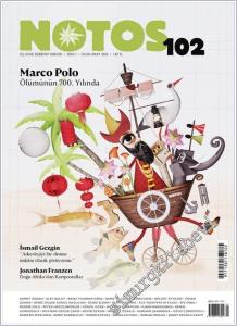 Notos Öykü Üç Aylık Edebiyat Dergisi - Ölümünün 700. Yılında Marco Polo - Sayı: 102      Ocak - Mart 2024
