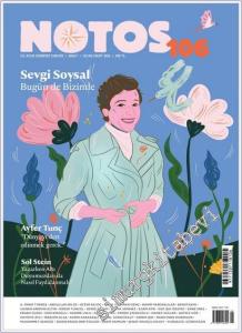 Notos Öykü: Üç Aylık Edebiyat Dergisi - Sevgi Soysal Bugün de Bizimle - Sayı: 106      Ocak - Mart  2026