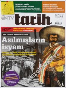 NTV Tarih Dergisi : Asılmışların İsyanı : 100. Yılında Meksika Devrimi - Sayı: 22      Kasım 2010
