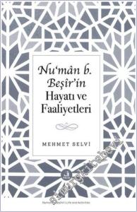 Nu‘man b. Beşir'in Hayatı ve Faaliyetleri -        2025