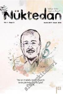 Nüktedan Edebiyat Kültür Sanat ve Fikriyat Dergisi - Sayı: 3       Aralık - Ocak