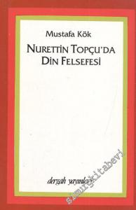 Nurettin Topçu'da Din Felsefesi -        1995