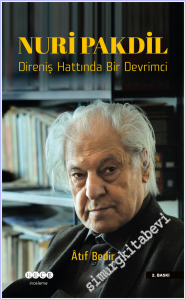Nuri Pakdil : Direniş Hattında Bir Devrimci -