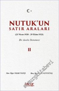 Nutuk'un Satır Araları II (23 Nisan 1920 – 29 Ekim 1923) Bir Analiz Denemesi -        2026